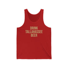 "Drink Tallahassee Beer" Tank