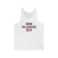 "Drink Tallahassee Beer" Tank
