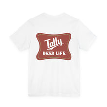 "Tally Beer Life"