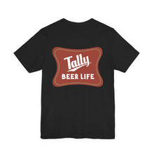 "Tally Beer Life"