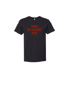 "Drink Tallahassee Beer" Black/Garnet