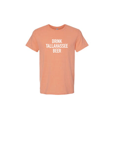 "Drink Tallahassee Beer" Peach/White