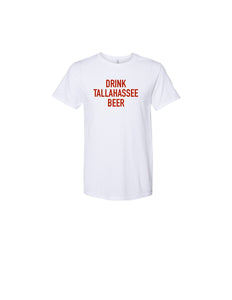 "Drink Tallahassee Beer" - White/Garnet