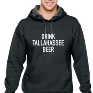 "Drink Tallahassee Beer" Hooded Sweatshirt