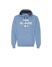 "Drink Tallahassee Beer" Hooded Sweatshirt